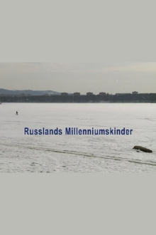 Russia's Millennium Children Trailer