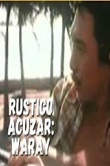 Rustico Acuzar: Waray Trailer