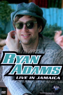 Ryan Adams - Live in Jamaica Trailer