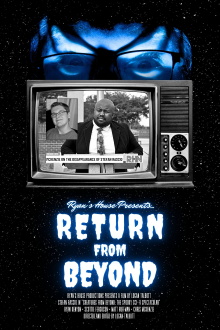 Ryan's House Presents: Return from Beyond Trailer