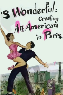 'S Wonderful: Creating An American in Paris Trailer