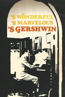 S Wonderful, 'S Marvelous, 'S Gershwin Trailer