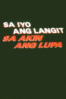Sa Iyo Ang Langit Sa Akin Ang Lupa Trailer