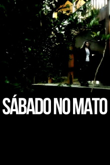 Sábado no mato Trailer