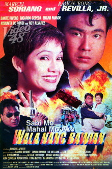 Sabi Mo Mahal Mo Ako, Wala Nang Bawian Trailer