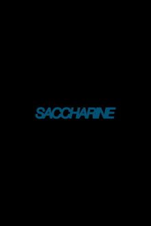 Saccharine Trailer