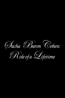 Sacha Baron Cohen: Role of a Lifetime Trailer