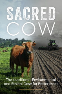 Sacred Cow: The Nutritional, Environmental and Ethical Case for Better Meat Trailer