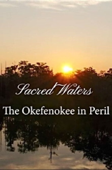 Sacred Waters: The Okefenokee in Peril Trailer