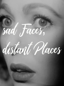 sad Faces, distant Places Trailer