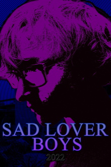 Sad Lover Boys Trailer