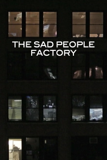 Sad People Factory Trailer
