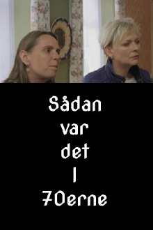 Sådan var det i 70erne Trailer