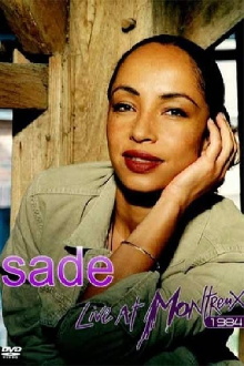 Sade: A Love Affair With Life - Live in Montreux Trailer