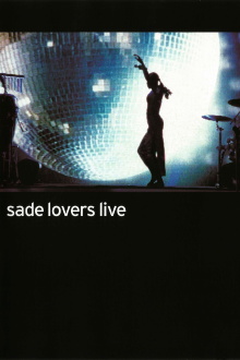 Sade: Lovers Live Trailer