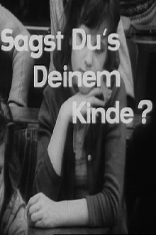 Sagst Du's Deinem Kinde? Trailer