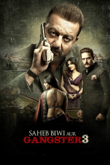 Saheb, Biwi Aur Gangster 3 Trailer