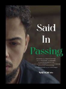 Said In Passing Trailer