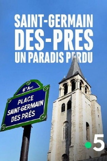 Saint-Germain-des-Prés, un paradis perdu Trailer