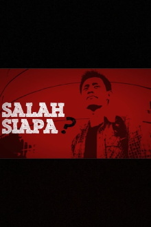 Salah Siapa Trailer