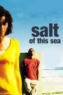 Salt of This Sea Trailer