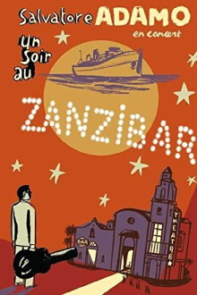Salvatore Adamo en concert - Un Soir Au Zanzibar Trailer