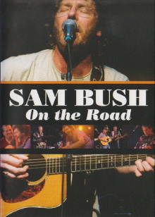 Sam Bush ‎– On The Road Trailer