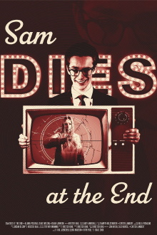 Sam Dies at the End Trailer