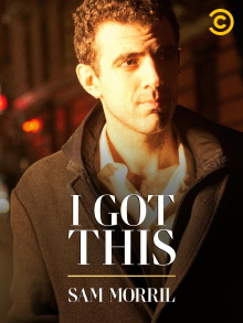 Sam Morril: I Got This Trailer