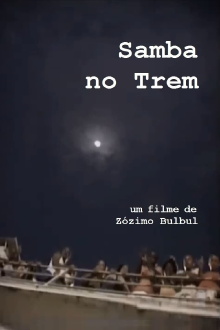 Samba no Trem Trailer