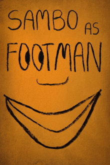 Sambo as Footman Trailer