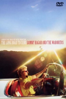 Sammy Hagar: The Long Road to Cabo Trailer