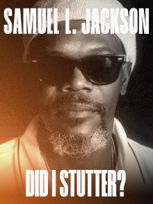 Samuel L. Jackson: Did I Stutter? Trailer