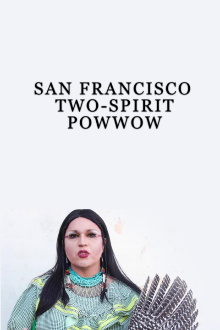 San Francisco Two-Spirit Powwow Trailer