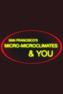 San Francisco's Micro-Microclimates & You Trailer