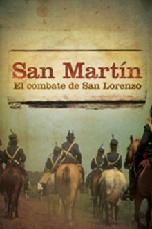 San Martin. El Combate de San Lorenzo Trailer