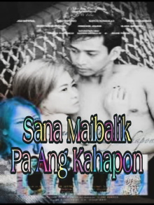 Sana Maibalik Pa Ang Kahapon Trailer