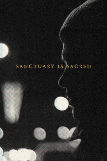 Sanctuary Is Sacred Trailer