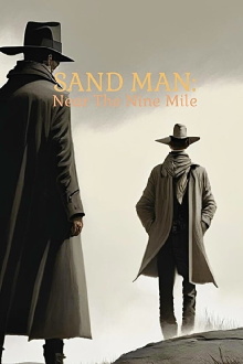 Sand Man: Near The Nine Mile Trailer