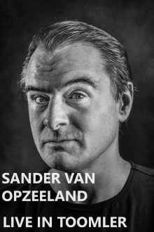 Sander van Opzeeland: Live in Toomler Trailer
