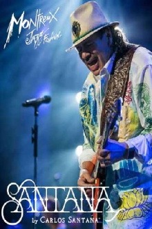 Santana ‎Jazz Festival Montreux 2015 Trailer