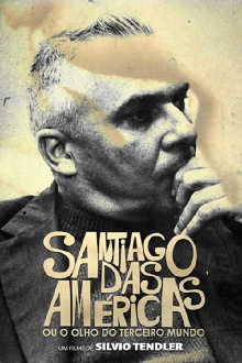 Santiago das Américas ou o Olho do Terceiro Mundo Trailer