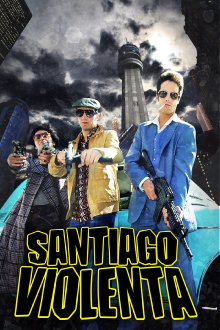 Santiago Violenta Trailer