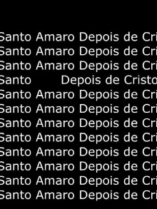 Santo Amaro Depois de Cristo Trailer