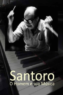 Santoro - O Homem e sua Música Trailer