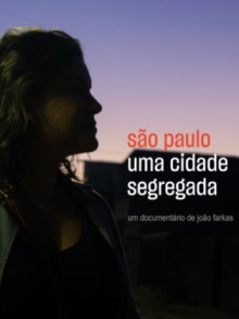São Paulo: Uma Cidade Segregada Trailer