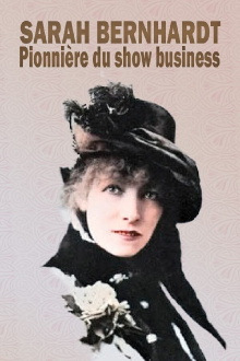 Sarah Bernhardt, pionnière du show business Trailer