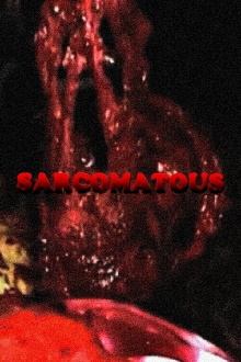 Sarcomatous Trailer