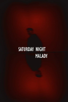 Saturday Night Malady Trailer