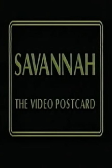 Savannah: The Video Postcard Trailer